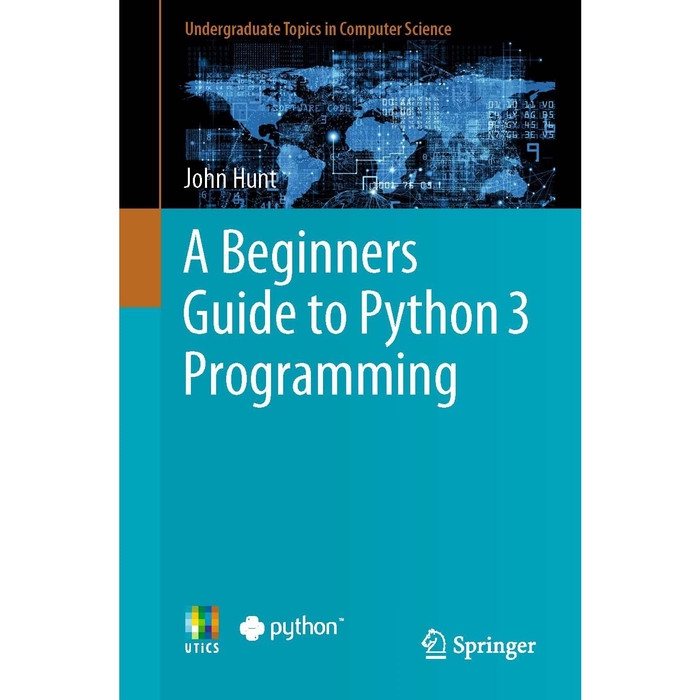 Jual A Beginners Guide To Python 3 Programming-John Hunt | Shopee Indonesia