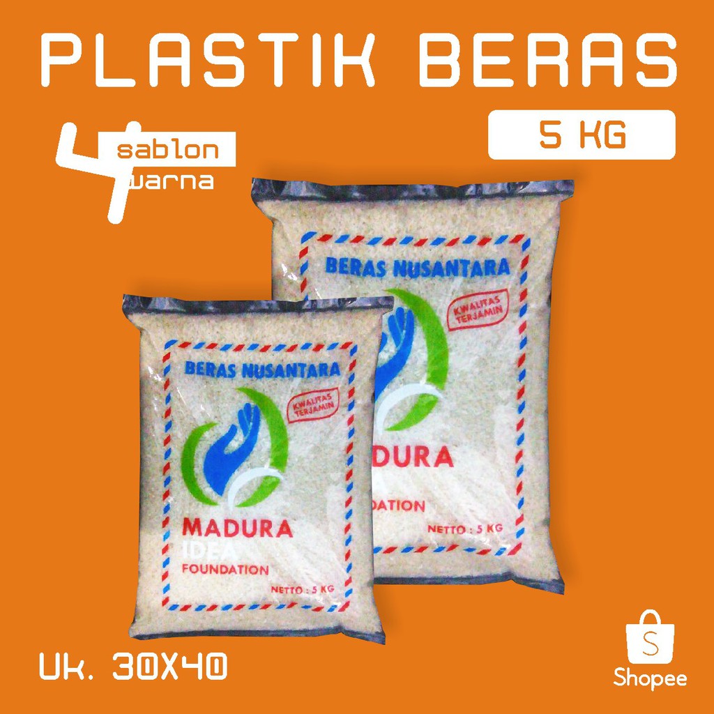 Jual Plastik Kemasan Beras 5kg Sablon 4 Warna ( 30x40cm ) | Shopee ...