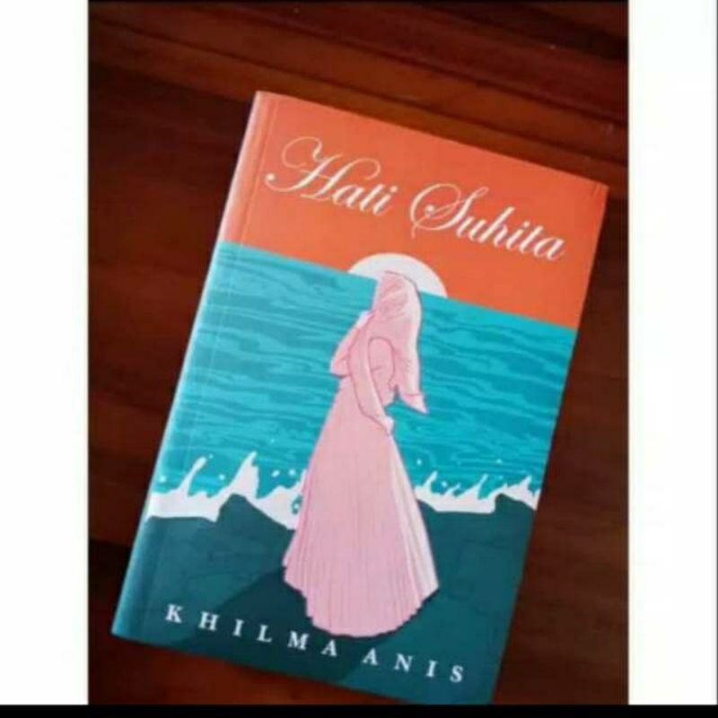 Jual Hati Suhita - Novel Khilma Anis | Shopee Indonesia