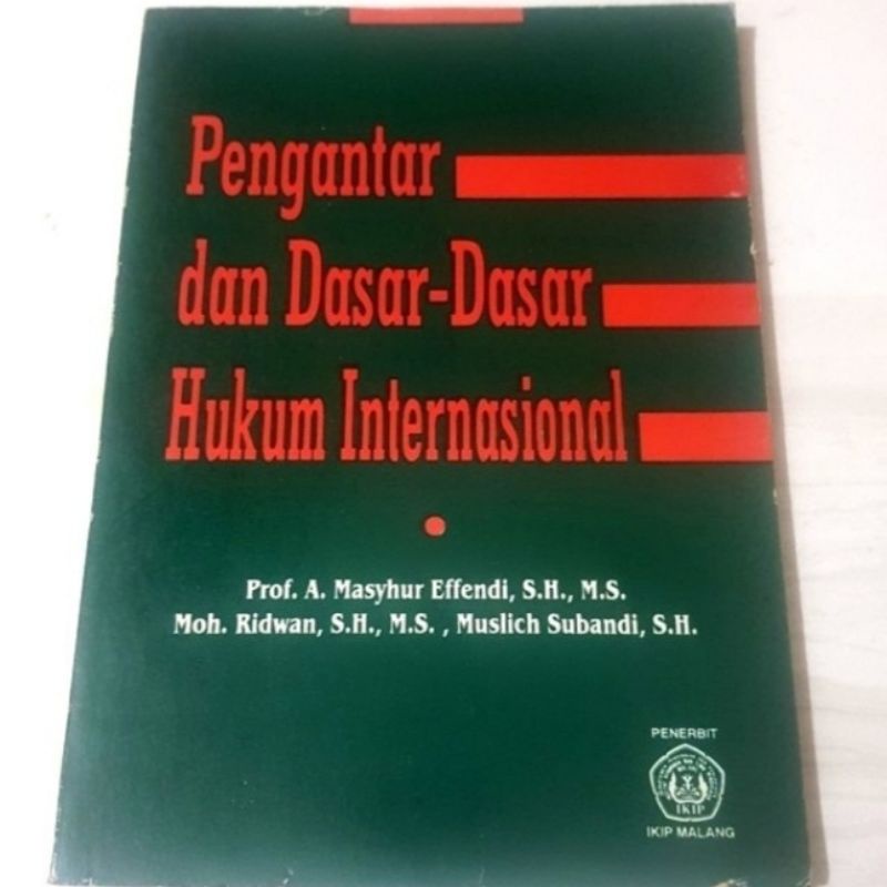 Jual Pengantar Dan Dasar Dasar Hukum Internasional, Mashur Effendi ...