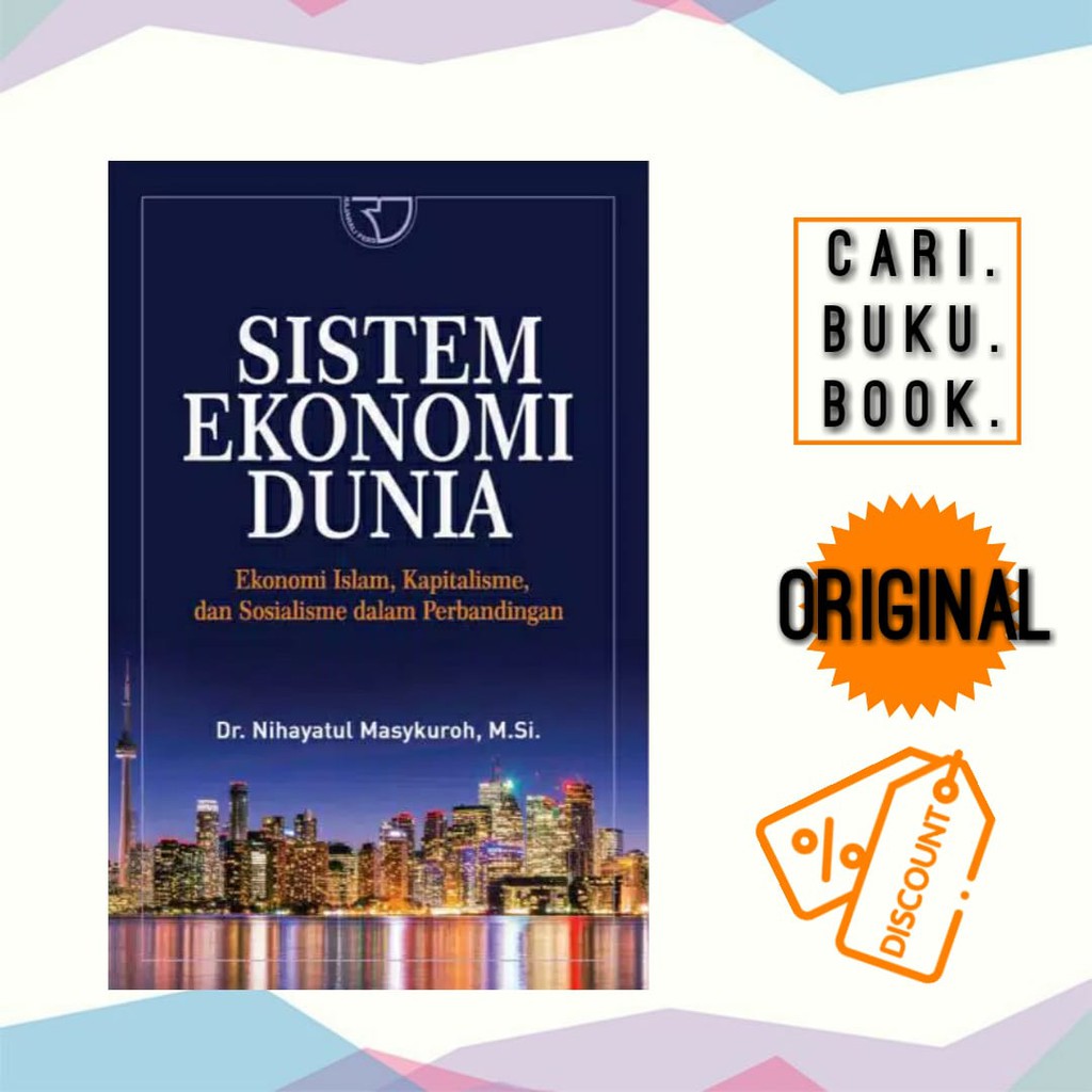 Jual Buku Sistem Ekonomi Dunia Islam Kapitalisme Dan Sosialisme Dalam