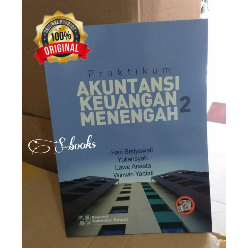 Jual BUKU ORI PRAKTIKUM AKUNTANSI KEUANGAN MENENGAH 2 / HARI SETYAWATI ...