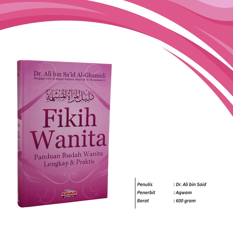 Jual Fikih Wanita Panduan Ibadah Wanita Lengkap Dan Praktis Aqwam