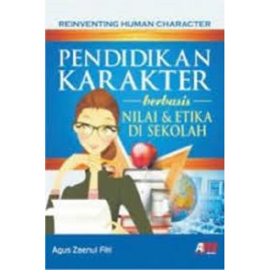 Jual Buku Pendidikan Karakter Berbasis Nilai Dan Etika Di Sekolah ...