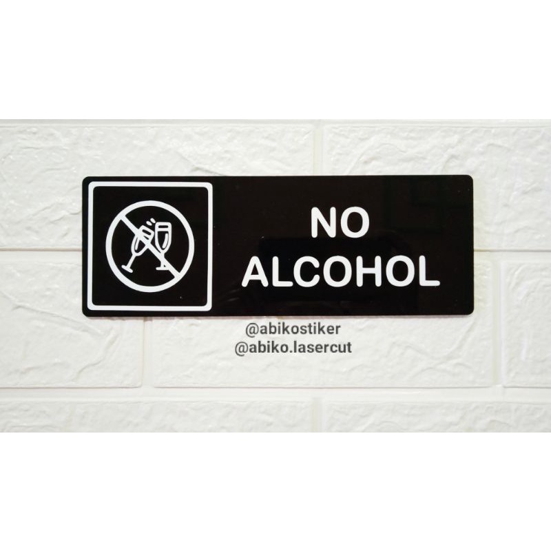 Jual Sign Board No Alcohol Dilarang Membawa Minuman Keras Logo Akrilik No Alcohol