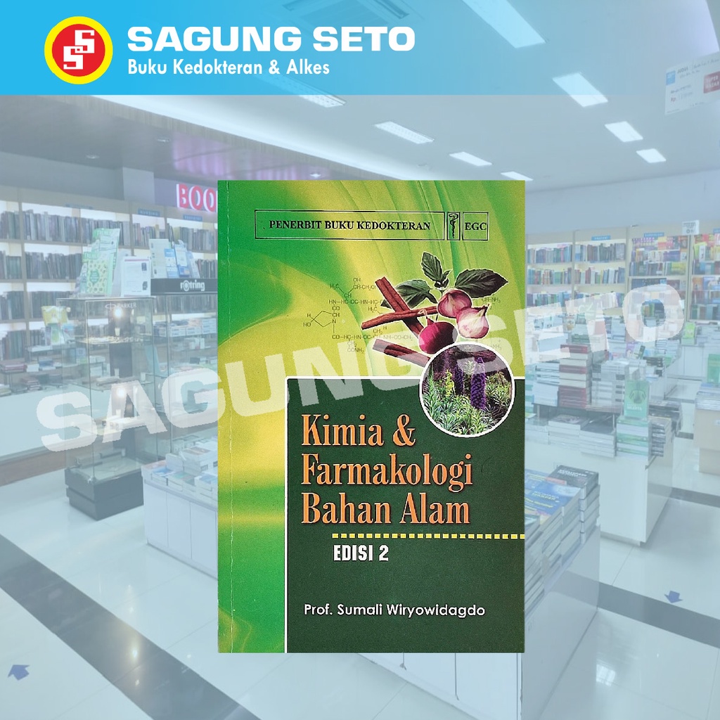 Jual BUKU KIMIA & FARMAKOLOGI BAHAN ALAM ED2 - Prof. Sumali / EGC ...