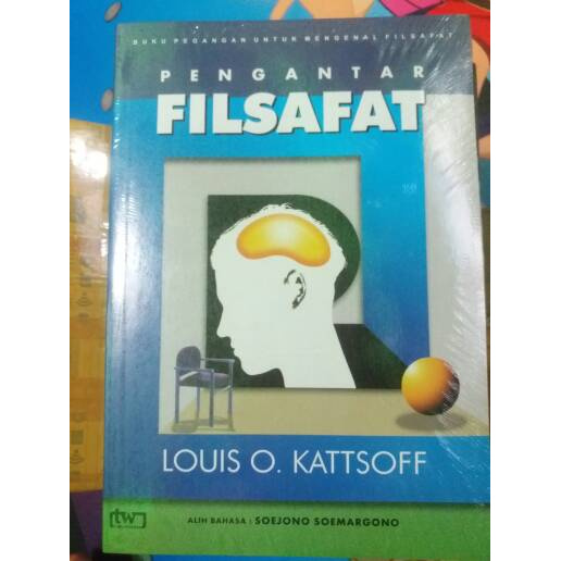 Jual Buku Religi Spiritual Pengantar Filsafat Louis O Kattsoff Shopee Indonesia