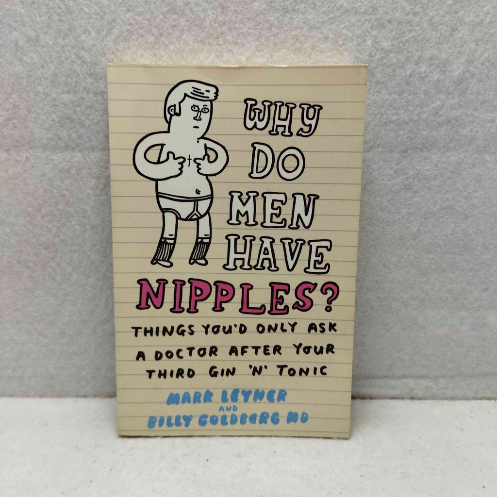 Jual Why Do Men Have Nipples Mark Leyner And Billy Goldberg M D Ggris Shopee Indonesia 5274