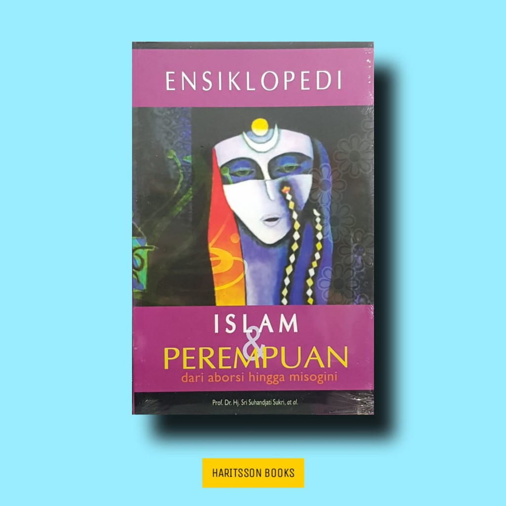 Jual ENSIKLOPEDI ISLAM DAN PEREMPUAN - DARI ABORSI HINGGA MISOGINI ...