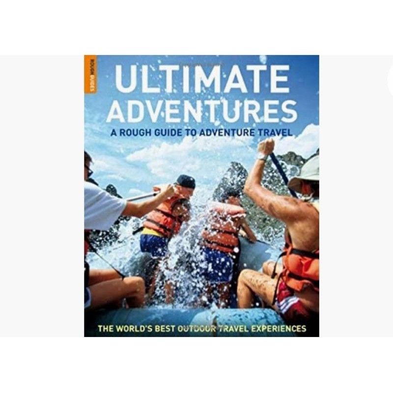 Jual ROUGH GUIDES :ULTIMATE ADVENTURES (A ROUGH GUIDE TO ADVENTURE ...