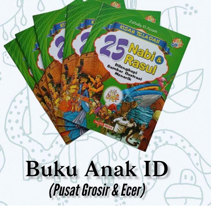 Jual HYI KISAH TELADAN 25 NABI & RASUL / DILENGKAPI GAMBAR ILUSTRASI ...