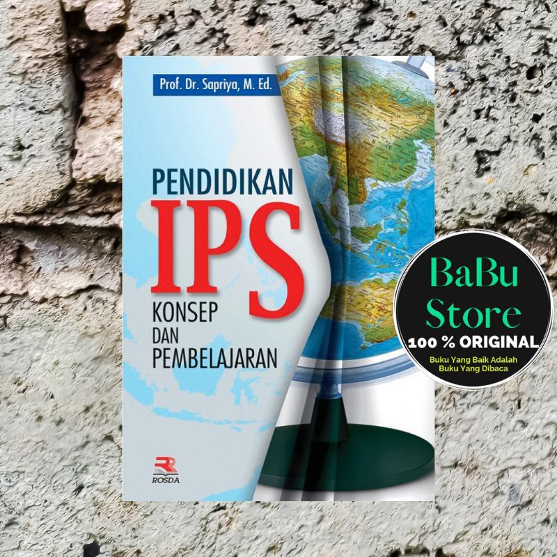 Jual Buku PENDIDIKAN IPS KONSEP DAN PEMBELAJARAN - Sapriya - Rosda ...