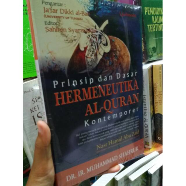 Jual Original Prinsip Dan Dasar Hermeneutika Alquran Kontemporer ...