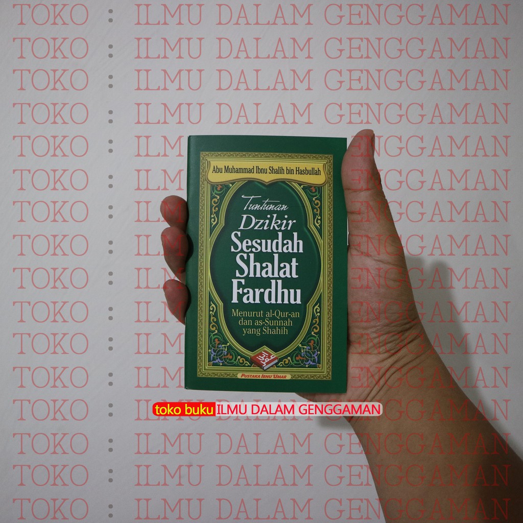 Jual Tuntunan Dzikir Setelah Sesudah Shalat Fardhu Pustaka Ibnu Umar