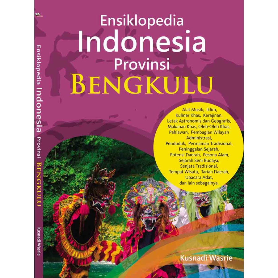 Jual Buku - Ensiklopedia Indonesia Provinsi BENGKULU (Pengarang ...