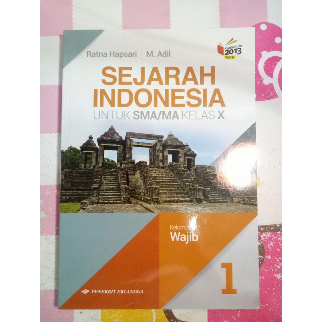 Jual BUKU SEJARAH INDONESIA SMA/MA KELAS 10 X WAJIB Ratna Hapsari - M ...