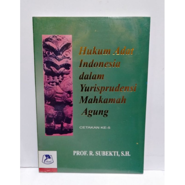 Jual Buku Hukum Adat Indonesia Dalam Yurisprudensi Mahkamah Agung ...