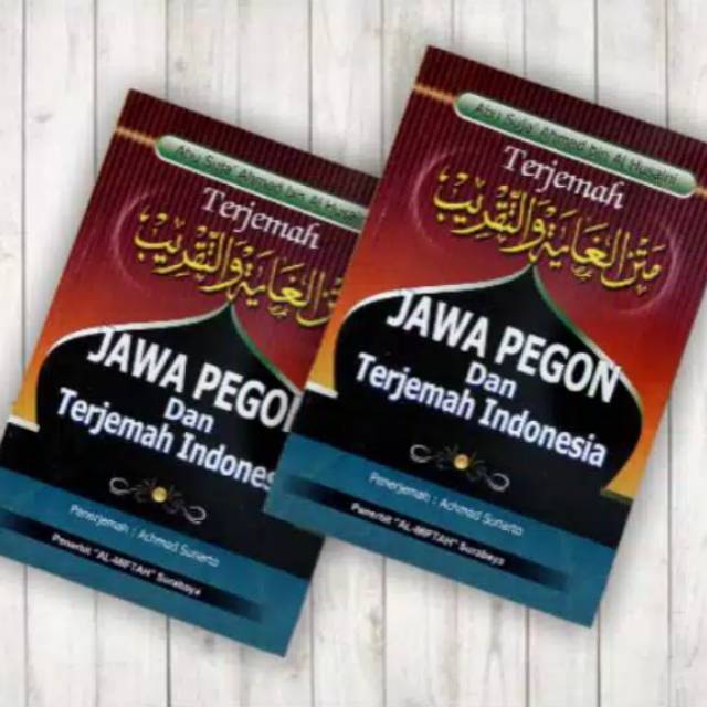 Jual Terjemah Kitab Matan Ghoyah Wat Taqrib Jawa Pegon Dan Indonesia