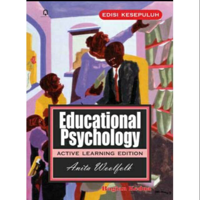 Jual BUKU EDUCATIONAL PSYCHOLOGY AKTIVE LEARNING EDITION BAGIAN KEDUA ...