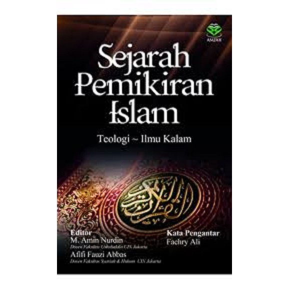 Jual Sejarah Pemikiran Islam Teologi Ilmu Kalam M Amin Nurdin