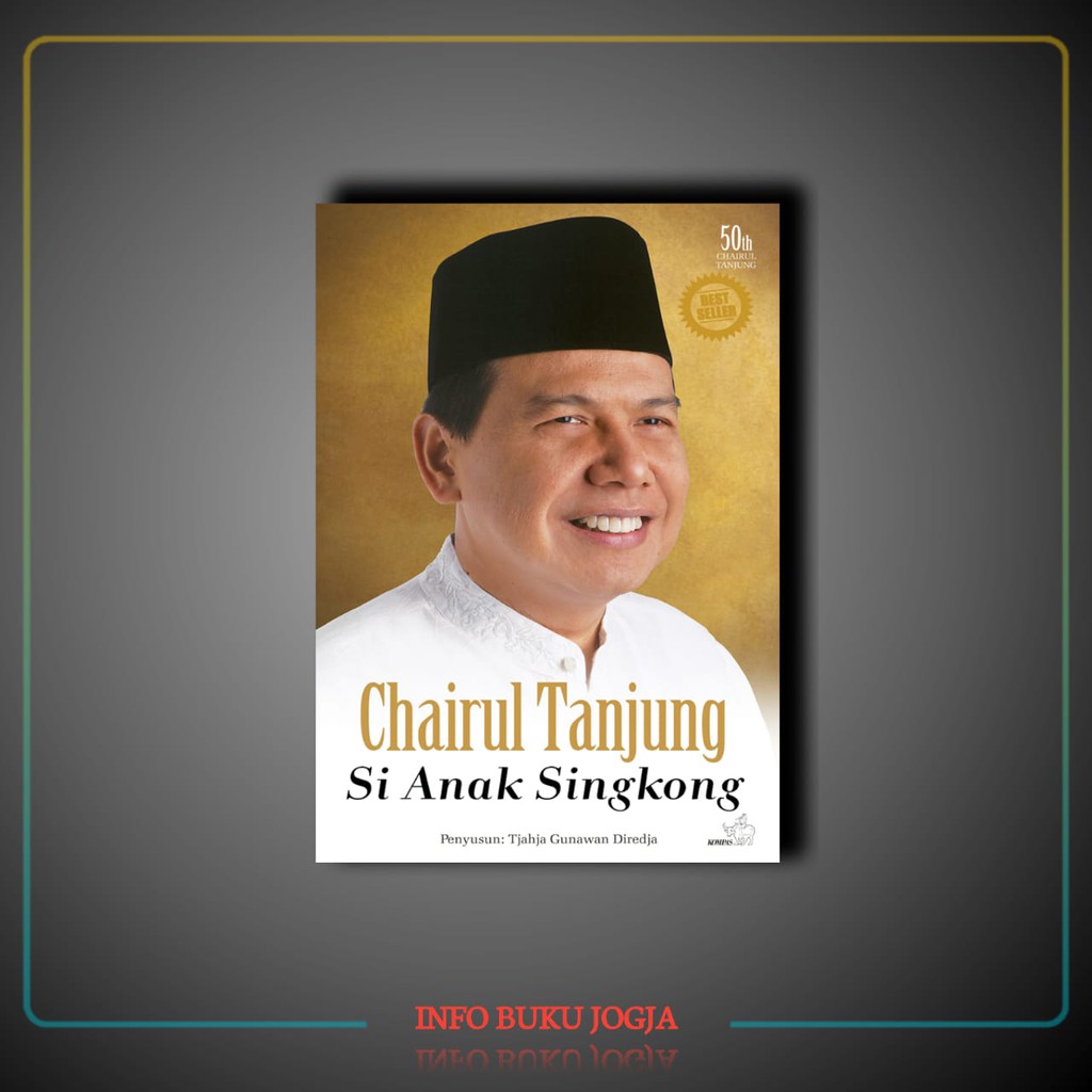 Jual Buku Si Anak Singkong - Chairul Tanjung | Shopee Indonesia