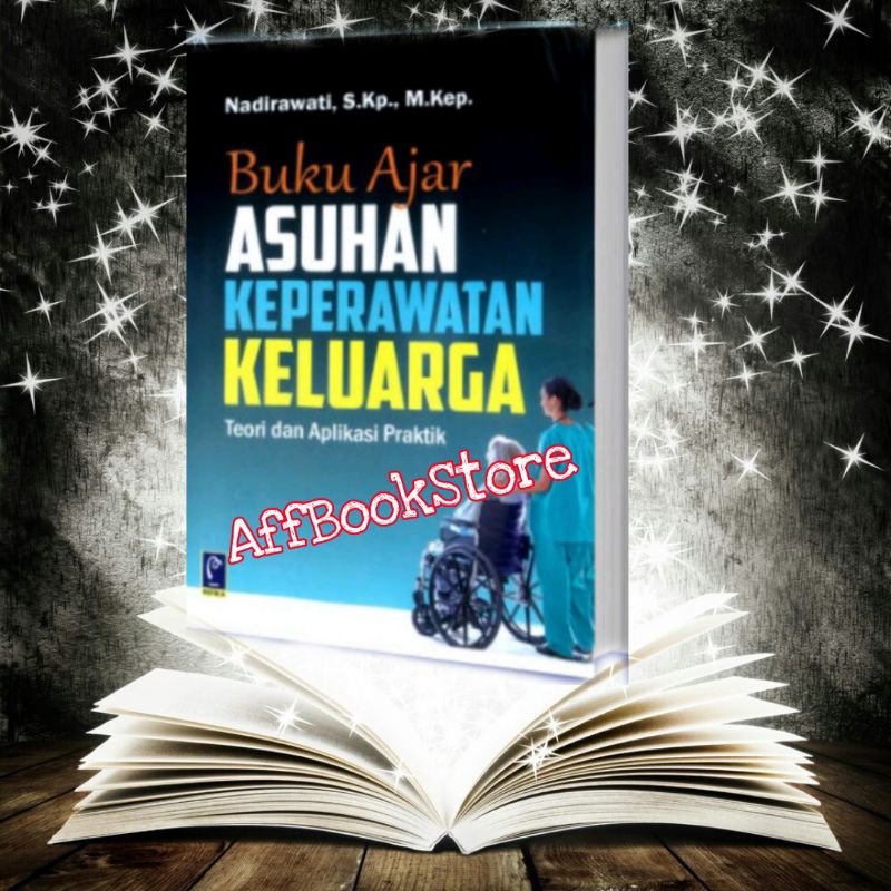 Jual Buku Ajar Asuhan Keperawatan Keluarga Teori Dan Aplikasi Praktik