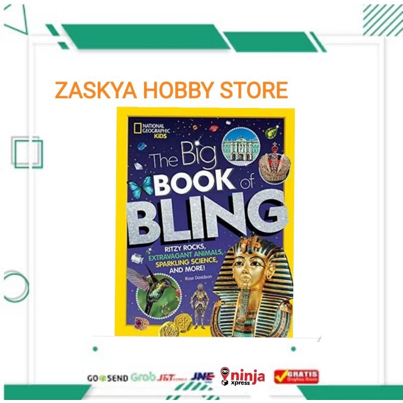 The Big Book of Bling: Ritzy rocks, extravagant animals, sparkling science,  and more!
