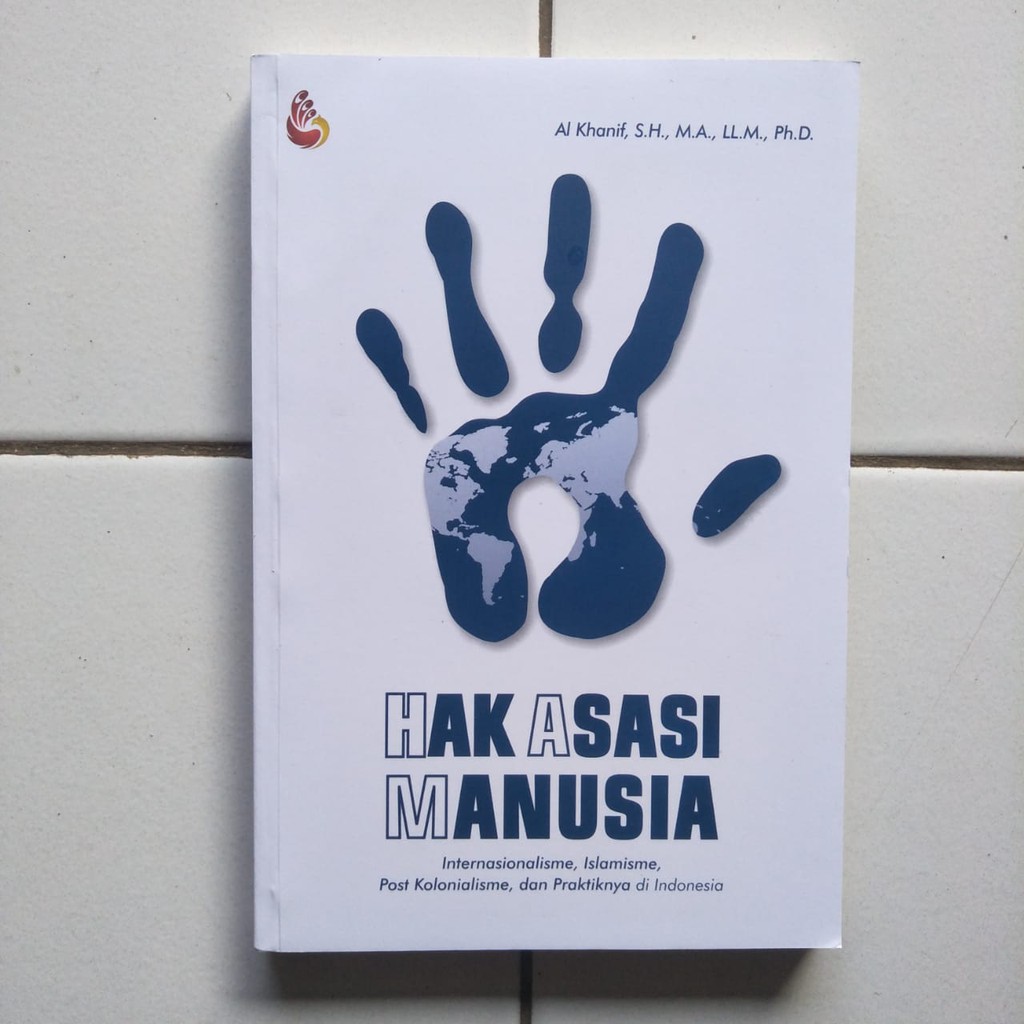 Jual Buku Hak Asasi Manusia: Internasionalisme, Islamisme, Post ...