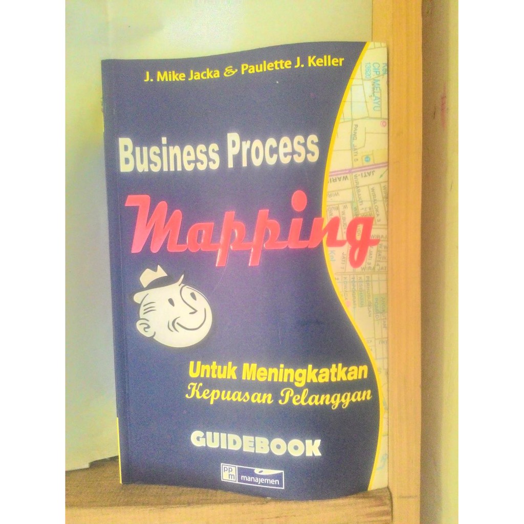 Jual Jual Business Process Mapping Guidebook Untuk meningkatkan ...