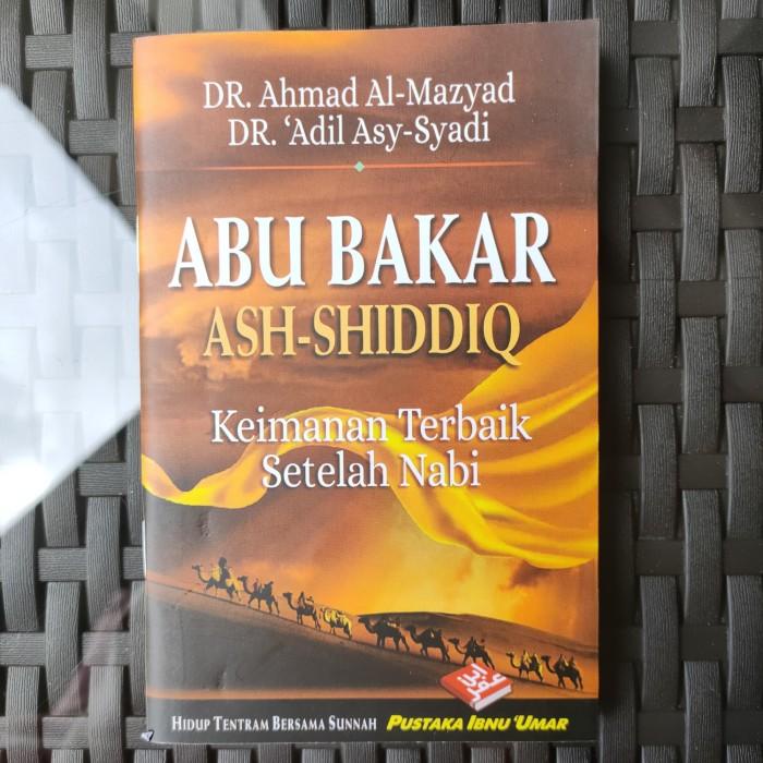 Jual Buku Abu Bakar Ash-Shiddiq - Keimanan Terbaik Setelah Nabi, Buku ...