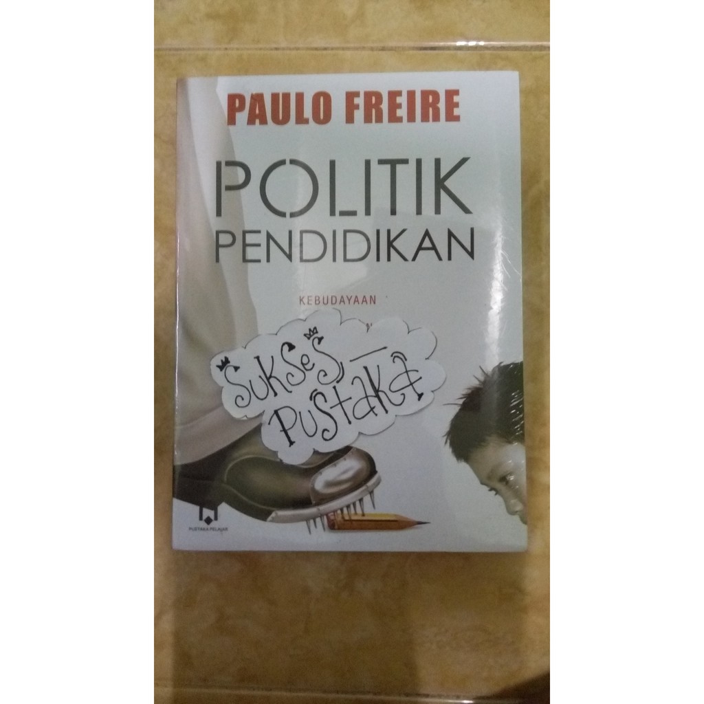 Jual Buku Politik Pendidikan Paulo Freire [original] Shopee Indonesia