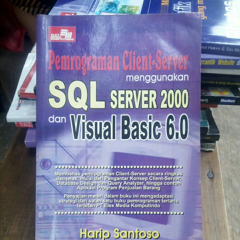 Jual PEMROGRAMAN CLIENT-SERVER MENGGUNAKAN.SQL SERVER 2000 DAN VISUAL ...