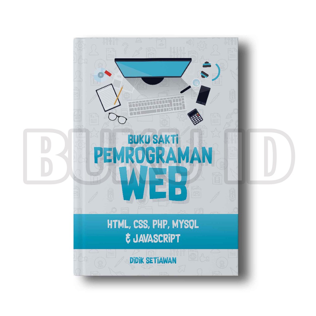 Jual Buku Sakti Pemrograman Web: Html, CSS, PHP, Mysql & Javascript ...