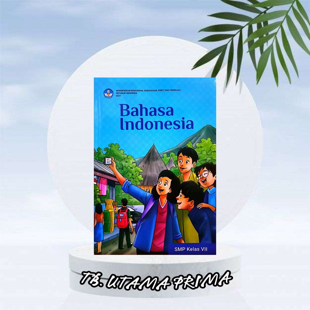 Jual BUKU SISWA BAHASA INDONESIA KURIKULUM PENGGERAK-MERDEKA KELAS 7 ...