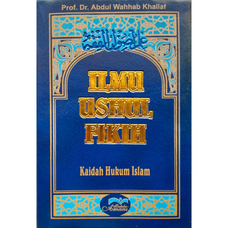 Jual Ilmu Ushul Fikih Dr Abdul Wahab Khalaf Pustaka Amani ORIGINAL ...