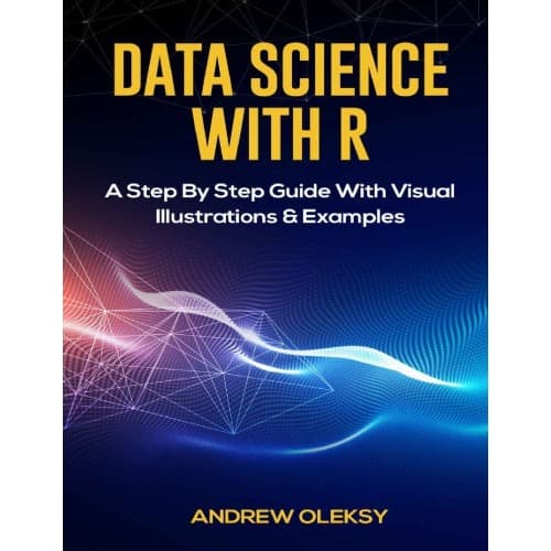 Jual BUKU : Data Science With R A Step By Step Guide With Visual ...