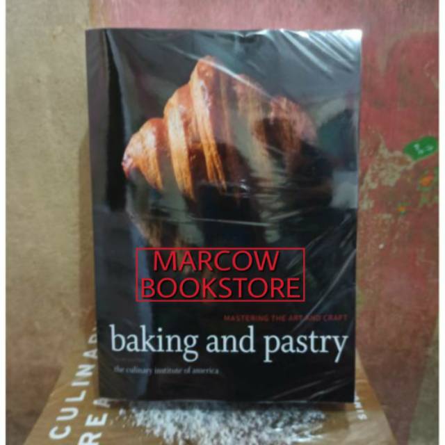 Jual Mastering the Art and Craft BAKING and Pastry 3rd Third Edition Shopee Indonesia