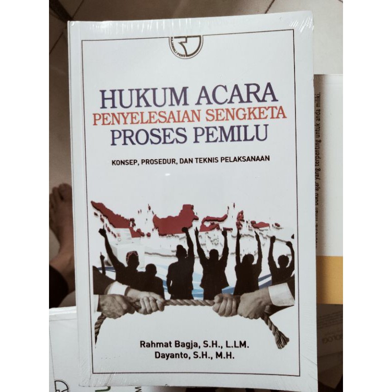 Jual BUKU HUKUM ACARA PENYELESAIAN SENGKETA PROSES PEMILU - PENULIS ...