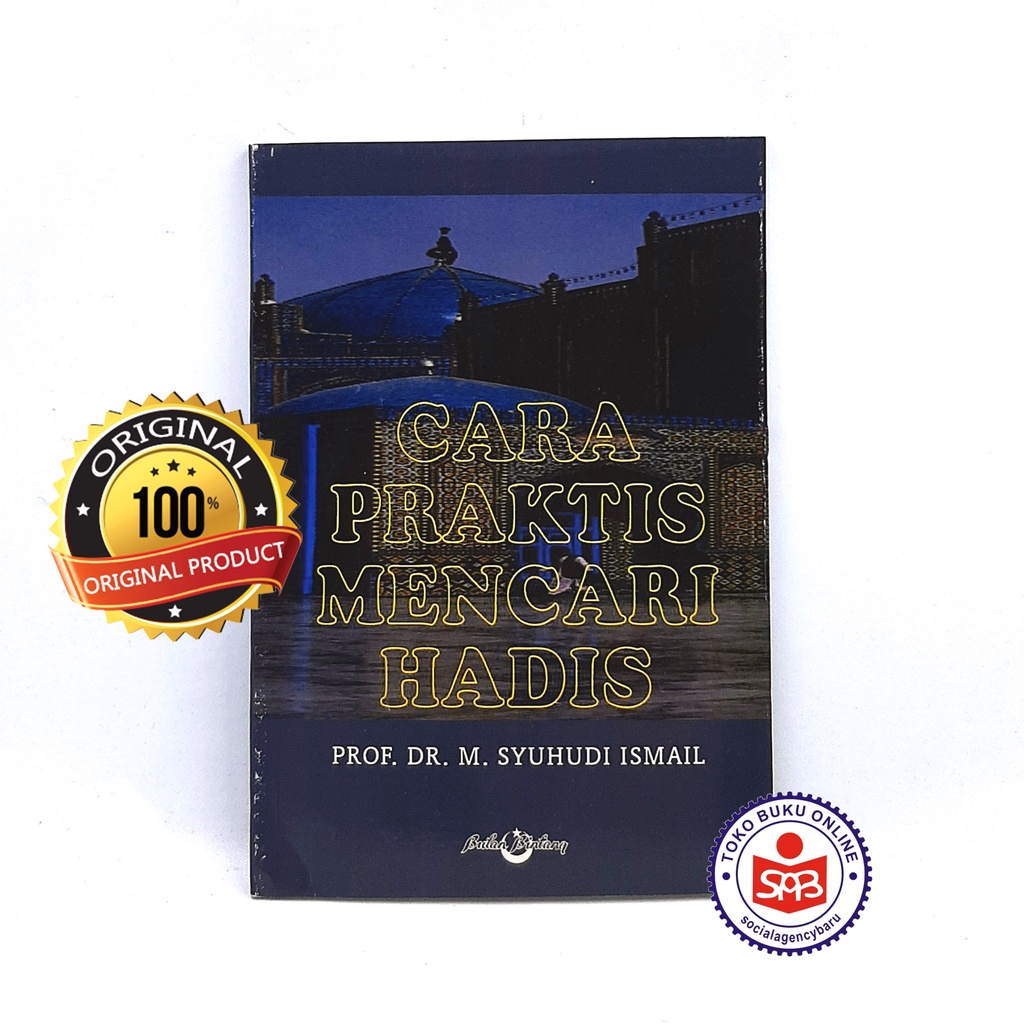 Jual Cara Praktis Mencari Hadis - M. Syuhudi Ismail | Shopee Indonesia