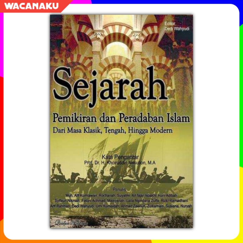 Jual SEJARAH PEMIKIRAN DAN PERADABAN ISLAM Dari Masa Klasik Tengah ...