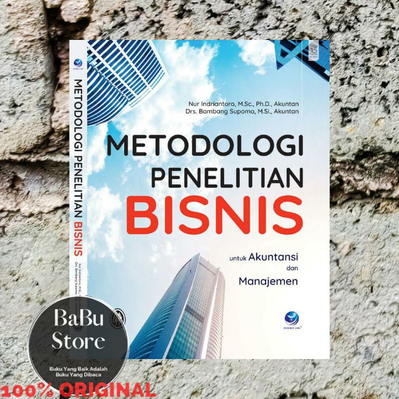 Jual Buku METODOLOGI PENELITIAN BISNIS - Nur Indriantoro & Bambang ...