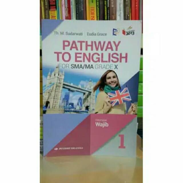 Jual Pathway To English Kelas X SMA/MA Penerbit Erlangga Kurikulum 2013 ...