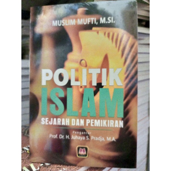 Jual POLITIK ISLAM ( SEJARAH DAN PEMIKIRAN ) ~ PUSTAKA SETIA | Shopee ...