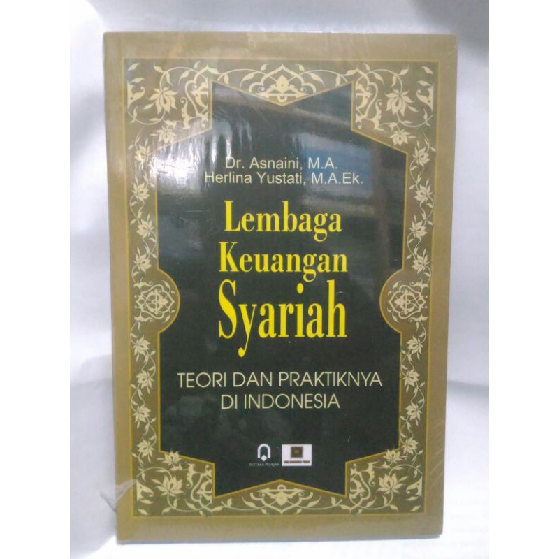 Jual Lembaga Keuangan Syariah Teori Dan Praktiknya Di Indonesia - Dr ...