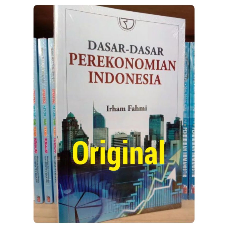 Jual Dasar Dasar Perekonomian Indonesia - Irham Fahmi | Shopee Indonesia