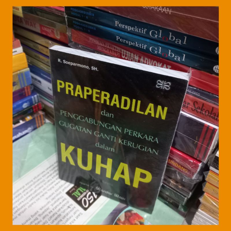 Jual Praperadilan Dan Penggabungan Perkara Gugatan Ganti Kerugian Dalam ...