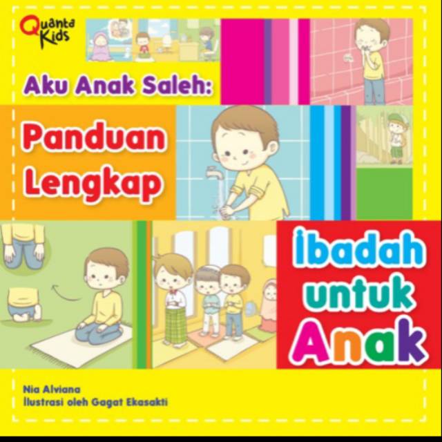 Jual Buku Aku Anak Saleh: Panduan Lengkap Ibadah Untuk Anak | Shopee ...