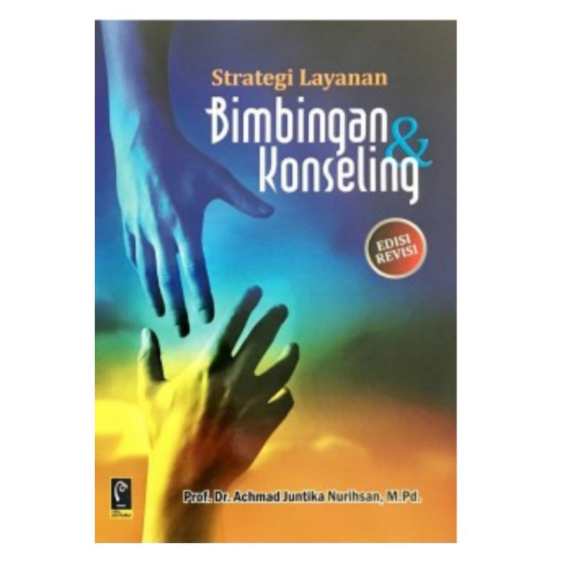 Jual STRATEGI LAYANAN BIMBINGAN DAN KONSELING (REVISI) | Shopee Indonesia