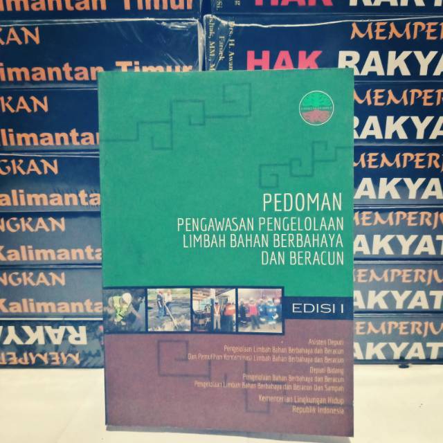 Jual PEDOMAN PENGAWASAN PENGELOLAAN LIMBAH BAHAN BERBAHAYA DAN BERACUN ...