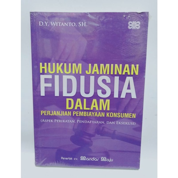 Jual BUKU HUKUM JAMINAN FIDUSIA Dalam Perjanjian Pembiayaan Konsumen ...